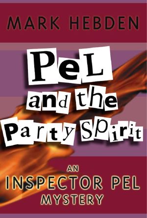 [Inspector Pel 14] • Pel & the Party Spirit